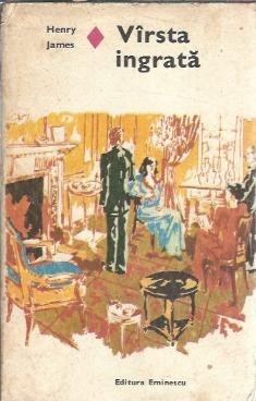 Varsta ingrata - Henry James