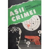 Paul Stefanescu - Asii crimei (Editia: 1991)