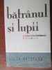 Batranul si lupii