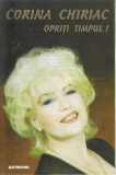 Casetă audio Corina Chiriac &ndash; Opriți Timpul!, originală