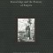 Imperial Archive: Knowledge and the Fantasy of Empire
