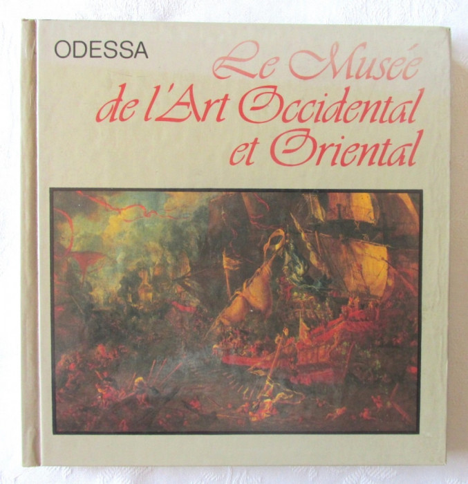 &quot;Le Musee de l&#039;Art Occidental et Oriental ODESSA&quot;, 1985. Text in limba franceza
