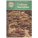 Nicolae Mateescu - Cultura buretilor - 129264