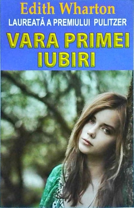 Edith Wharton - Vara Primei Iubiri