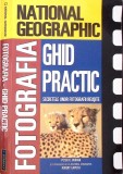 NATIONAL GEOGRAPHIC. FOTOGRAFIA, GHID PRACTIC. SECRETELE UNOR FOTOGRAFII REUSITE-PETER K. BURIAN-279953