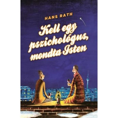 Kell egy pszichol&amp;oacute;gus, mondta Isten - Hans Rath foto