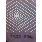 Gh. I. Mitrofan - Generatoare de impulsuri si de tensiune liniar variabila (editia 1980)