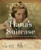 Hana&#039;s Suitcase: The Quest to Solve a Holocaust Mystery