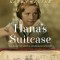 Hana&#039;s Suitcase: The Quest to Solve a Holocaust Mystery