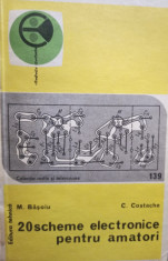 C. Costache - 20 scheme electronice pentru amatori, vol. 1 foto