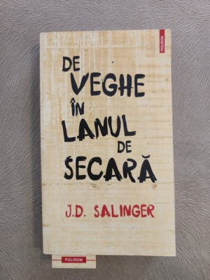 De veghe in lanul de secara ~ J.D. Salinger foto
