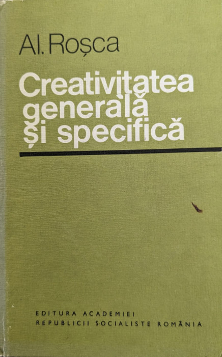 Creativitatea Generala Si Specifica - Al. Rosca ,558933