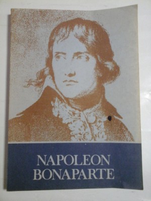 NAPOLEON BONAPARTE - Gheorghe Eminescu foto