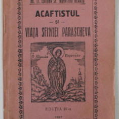ACAFTISTUL SI VIATA SFINTEI PARASCHEVA , EDITIA A - IV-A , 1927