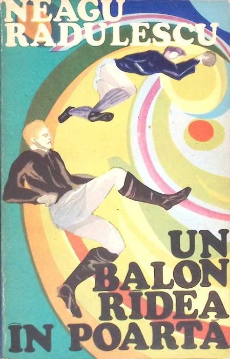 UN BALON RADEA IN POARTA-NEAGU RADULESCU-270618