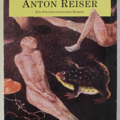 ANTON REISER , EIN PSYCHOLOGISCHER ROMAN von KARL PHILIPP MORITZ , 1993, TEXT IN LIMBA GERMANA