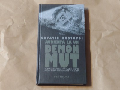 SAVATIE BASTOVOI - AUDIENTA LA UN DEMON MUT foto