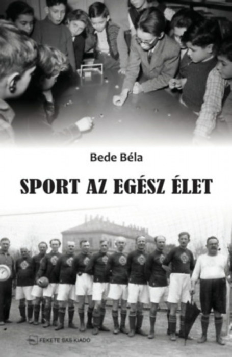 Sport az eg&eacute;sz &eacute;let - Bede B&eacute;la
