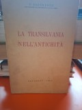 La Transilvania nell antichit&agrave; - C. Daicoviciu (text in limba italiana)