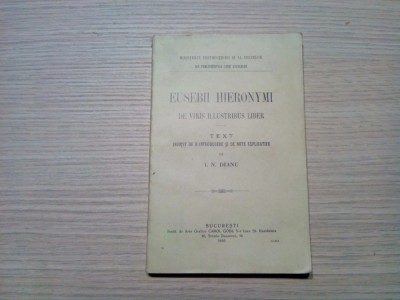 EUSEBII HIERONYMI de Viris Illustribus Liber - I. N. Dianu (text) 1910, 213 p. foto