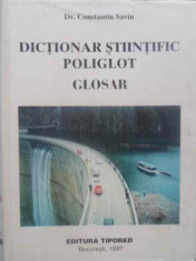 DICTIONAR STIINTIFIC POLIGLOT. GLOSAR DE HIDROLOGIE, GOSPODARIREA APELOR, METEOROLOGIE ENGLEZA, ETC.-CONSTANTIN foto