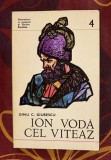 Dinu C. Giurescu - Ion Voda cel Viteaz Domnitori si voievozi 4