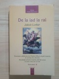 Jakob Lorber - De la iad la rai. Povestea călătoriei lui Robert Blum după moarte... vol. 2 / II