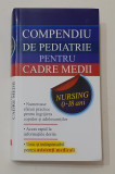 Compendiu De Pediatrie Pentru Cadre Medii - Nursing 0-18 Ani (NECITITA)
