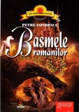 Cumpara ieftin Basmele romanilor | Petre Ispirescu