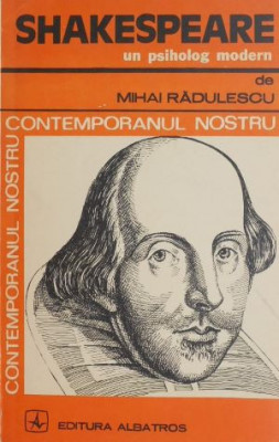 Shakespeare un psiholog modern - Mihai Radulescu foto