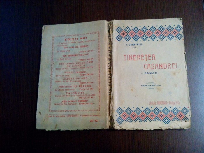 TINERETEA CASANDREI - roman - V. Demetrius - editia II -a, F.An, 317 p.