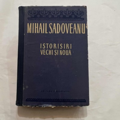 Mihail Sadoveanu - Istorisiri - vechi si noua foto