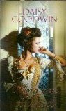 Ultima mea ducesa - Roman romantic de Daisy Goodwin, editura Lira, 2012, 380 pagini