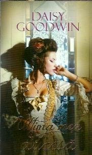 Ultima mea ducesa - Daisy Goodwin