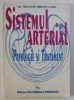 SISTEMUL ARTERIAL - PATOLOGIE SI TRATAMENT de NICOLAE HERESCU - DAC , 1996