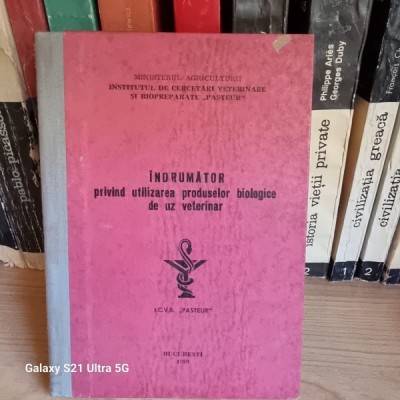 I. C. V. B. Pasteur - Indrumator privind utilizarea produselor biologice de uz veterinar foto