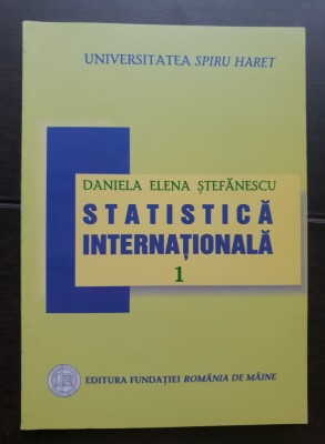 Statistică internațională 1 - Daniela Elena Ștefănescu foto