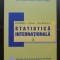 Statistică internațională 1 - Daniela Elena Ștefănescu