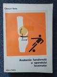 ANATOMIA FUNCTIONALA A APARATULUI LOCOMOTOR - Clement Baciu