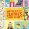 Where Did My Clothes Come From?