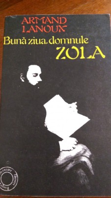 Buna ziua, domnule Zola Armand Lanoux 1982 foto