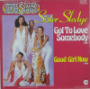 VINIL Sister Sledge – Got To Love Somebody 12"maxi , 45 RPM, (-VG), Pop