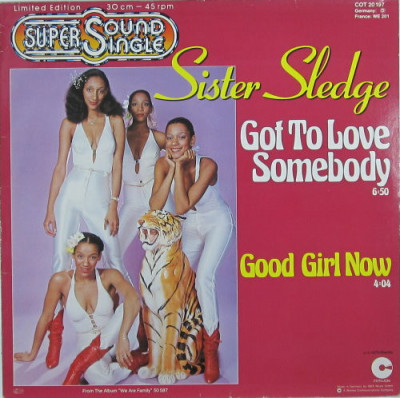 VINIL Sister Sledge &amp;ndash; Got To Love Somebody 12&amp;quot;maxi , 45 RPM, (-VG) foto