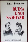 Cumpara ieftin EMIL BRUMARU - RUINA UNUI SAMOVAR (VERSURI) [editia princeps, 1983]