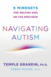 Navigating Autism: 9 Mindsets for Helping Kids on the Spectrum