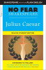 Julius Caesar: No Fear Shakespeare Deluxe Student Edition, Volume 27