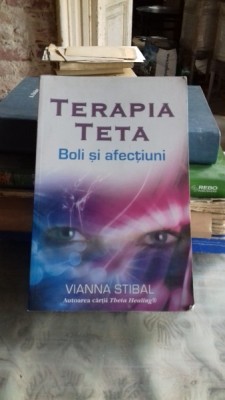 TERAPIA TETA. BOLI SI AFECTIUNI - VIANNA STIBAL foto
