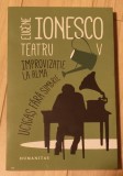 Eugen Ionesco - Teatru V (Improvizatie la Alma, Ucigas fara simbrie), Humanitas