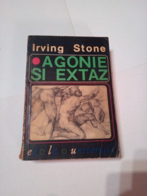 AGONIE SI EXTAZ ~ IRVING STONE foto
