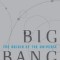 Big Bang: The Origin of the Universe